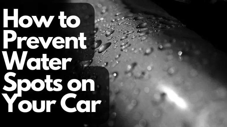 how to prevent water spots on car