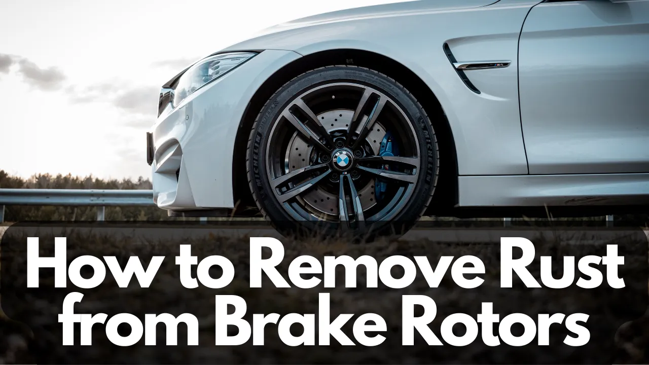 how to remove rust from brake rotors